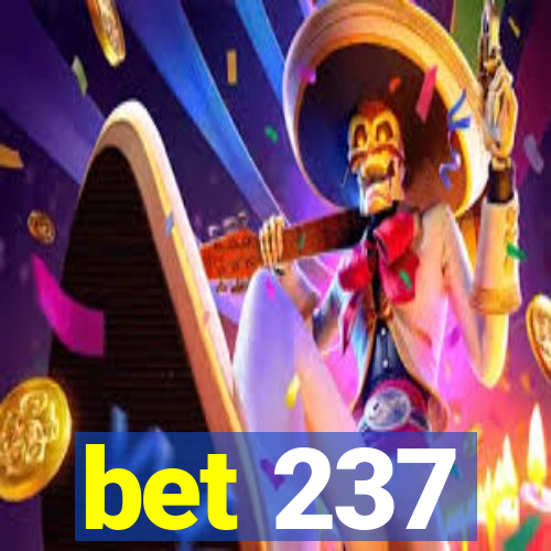 bet 237